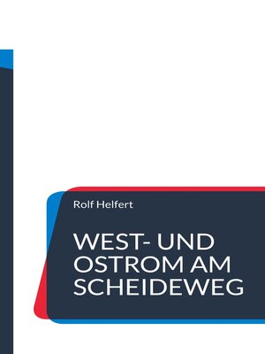 cover image of West- und Ostrom am Scheideweg.